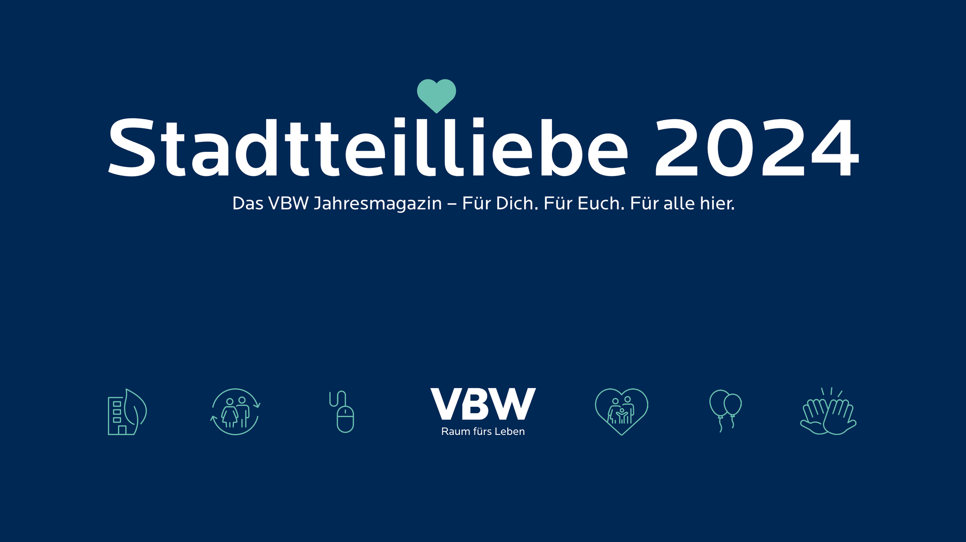 Das VBW Jahresmagazin 2024 - Für Dich. Für Euch. Für alle hier.
